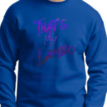 that s my lambo martinez twins crewneck sweatshirt hoodiego com www hoodiego com