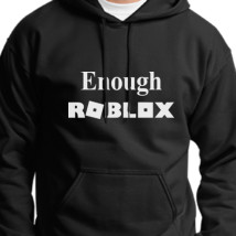 Enough Roblox Unisex Hoodie Hoodiego Com - enough roblox kids hoodie hoodiego com